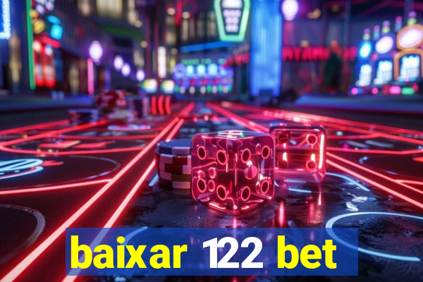 baixar 122 bet